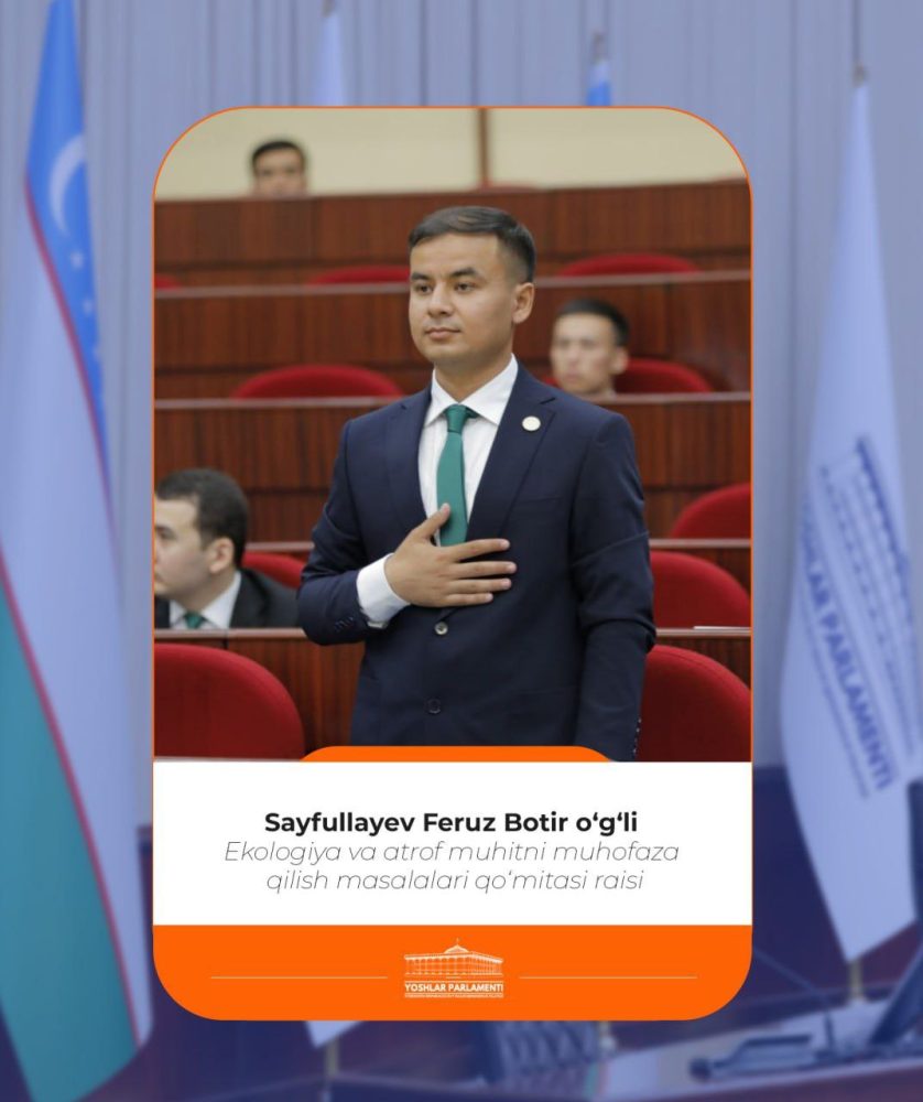 Ekojurnalist Sayfullayev Feruz Botir o‘g‘li Yoshlar Parlamenti Ekologiya va atrof muhitni muhofaza qilish masalalari qo‘mitasi Raisi etib saylandi.